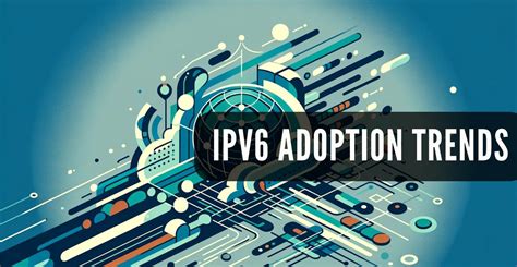 Ipv Adoption Trends Mapping The Internet S Future Rapidseedbox