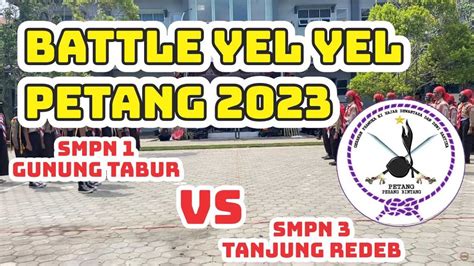 Battle Yel Yel Smpn Gunung Tabur Vs Smpn Tanjung Redeb Petangviii