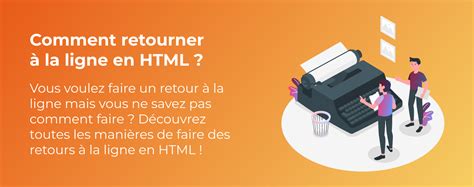 Comment Retourner La Ligne En Html Comment Coder