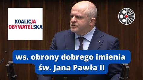 Pawe Kowal Ws Obrony Dobrego Imienia W Jana Paw A Ii Youtube