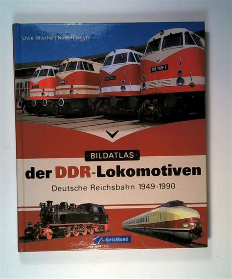 DDR Lokomotiven Deutsche Reichsbahn 1949 1990 Mieths Uwe Heym