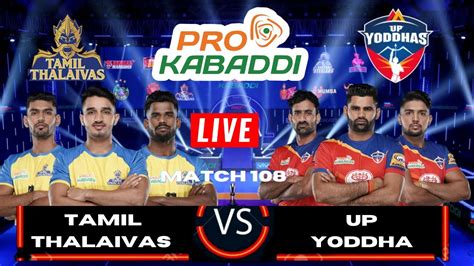 PKL Live Pro Kabaddi 2023 Live Tamil Thalaivas Vs Up Yoddha Match