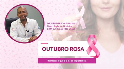 Outubro Rosa Rastreio o que é e a sua importância YouTube