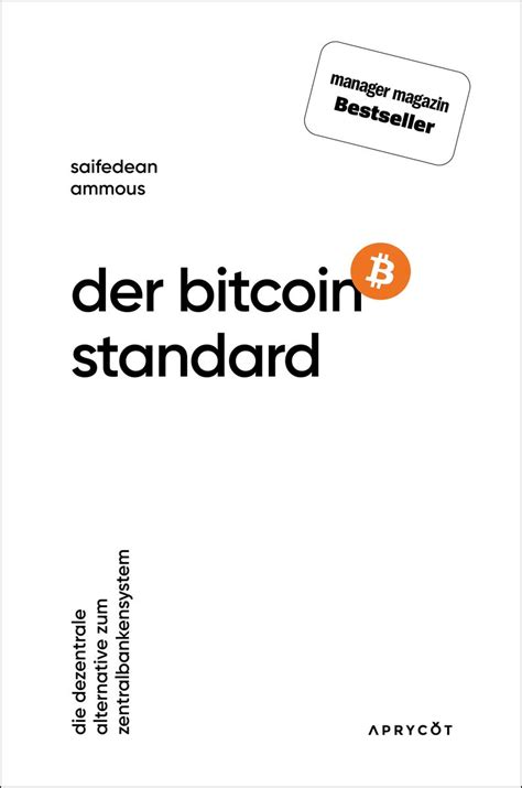 Der Bitcoin Standard Von Saifedean Ammous Buch Thalia