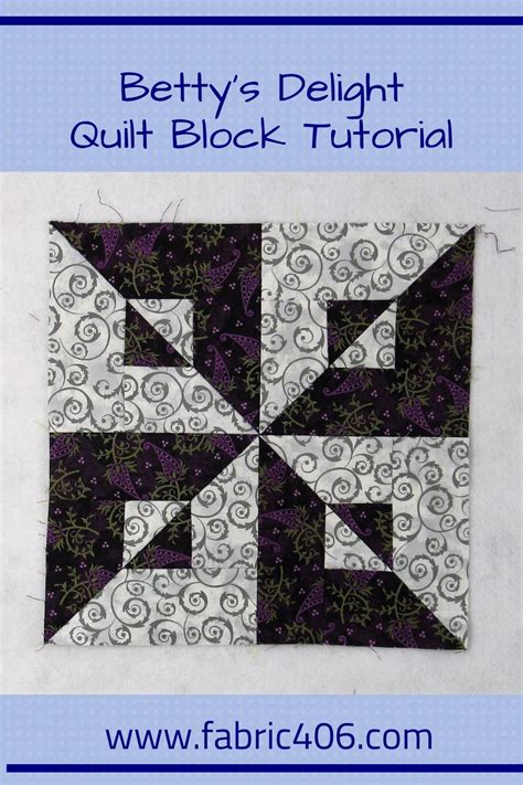 Best 12 How To Create The Traditional Bettys Delight Quilt Block Artofit