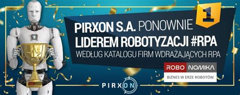 Pirxon kolejny raz liderem robotyzacji w Polsce według Robonomika pl