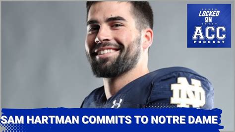 Sam Hartman Commits To Notre Dame Fighting Irish And Head Coach Marcus