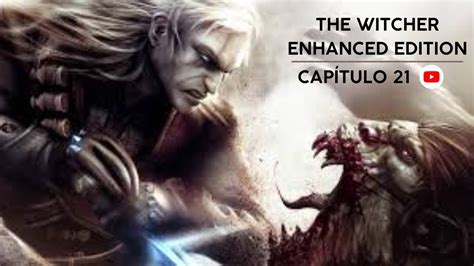 The Witcher Enhanced Edition pc Let s play CapÍtulo 21 Misión