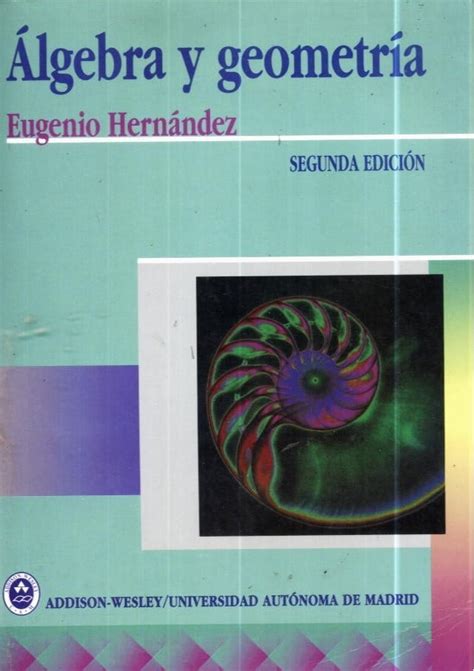 Lgebra Lineal Y Geometr A Edici N Eugenio Hernandez Pdf Solucionario