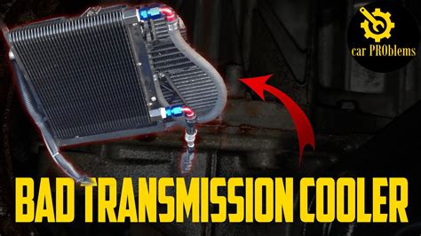 7 Symptoms Of A Bad Transmission Cooler And Replacement Cost Youtube