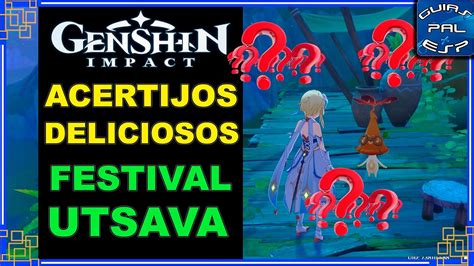 Resuelve Los Acertijos Deliciosos El Festival Utsava Genshin Impact