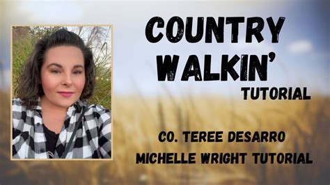 Country Walkin Line Dance Tutorial Beginner Choreography By Teree