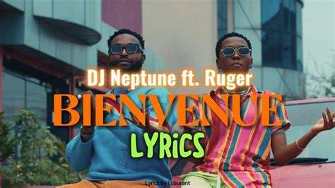 DJ Neptune Ft Ruger BIENVENUE Lyrics Video YouTube