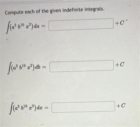 [answered] Compute Each Of The Given Indefinite Integrals A 8 Da A 810 Kunduz