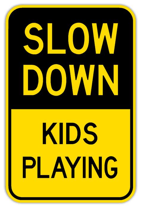 Slow Down Kids Playing Sign | Slow Down for Kids