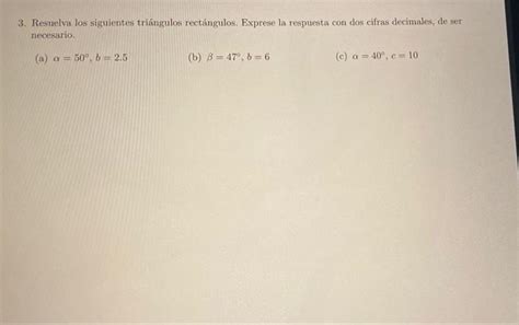 Solved Resuelva Los Siguientes Tri Ngulos Rect Ngulos Chegg