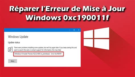 Guide rapide Comment réparer l erreur de mise à jour Windows 0xc190011f