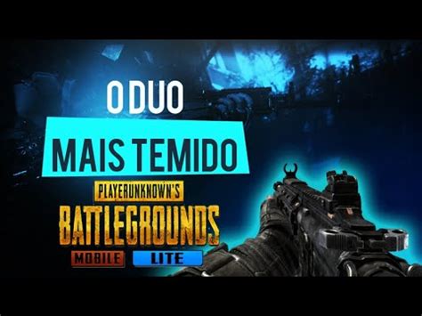 Hightlighs O Duo Mais Temido Do Pubg Mobile Lite Ft Danilo Youtube