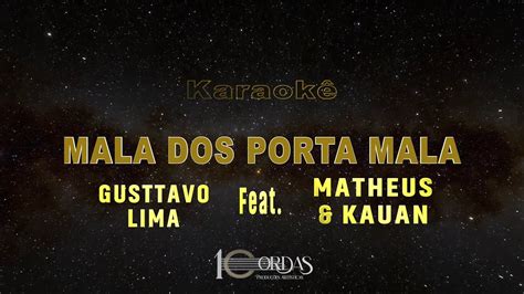 Mala Dos Porta Mala Gusttavo Lima Matheus E Kauan Karaok Version