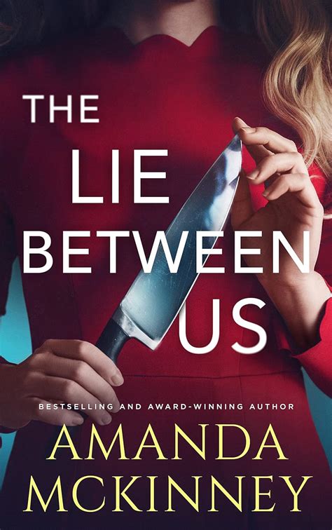 The Lie Between Us A Psychological Thriller With A Jaw Dropping Twist