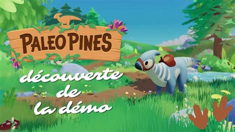 Paleo Pines Lets Play Fr On Decouvre Ensemble La Demo Youtube