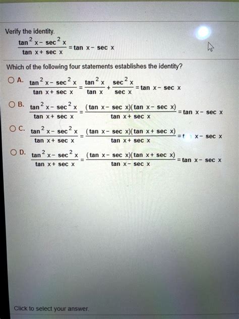 Solved Verify The Identity Tan X Sec X Which Of The