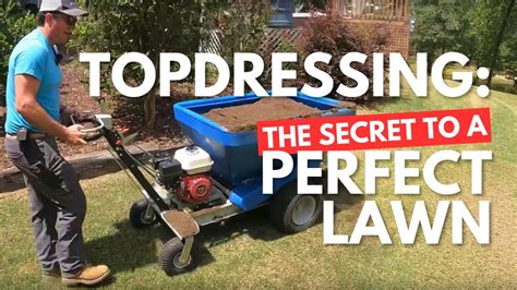 The Secret To The Perfect Lawn Topdressing Topdress Your Yard YouTube