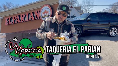 La Mordida Tacos Taqueria El Parian Detroit Mi Youtube