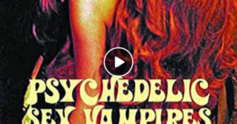 Psychedelic Sex Vampires By Jellylegs Mixcloud
