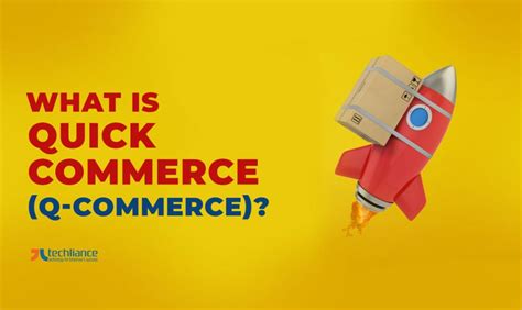 Understanding Quick Commerce Q Commerce And Its Dynamics