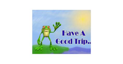 Have A Good Trip-Frog Postcard | Zazzle