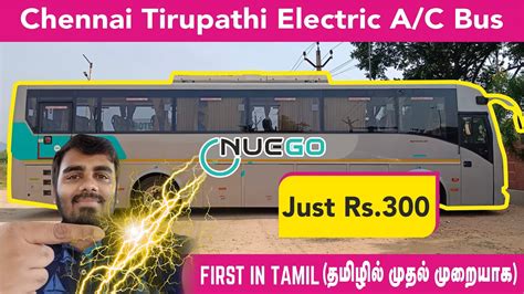 Chennai To Tirupati Electric Bus Journey Neugo Ev Bus Vera