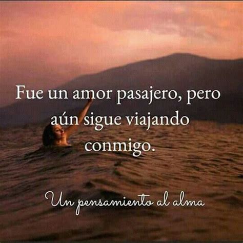 Descubrir 98+ imagen frases de amor pasajero - Abzlocal.mx