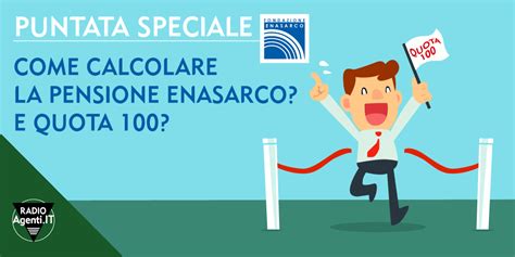 Speciale Enasarco Pensioni E Quota 100 Per Agenti Di Commercio