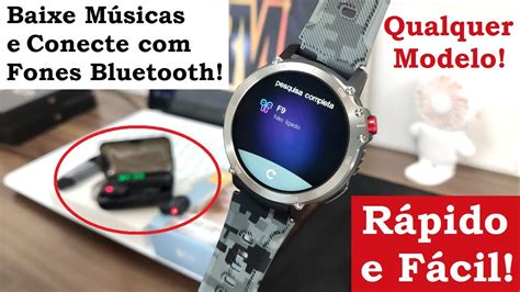 Como Baixar M Sicas No Smartwatch E Como Conectar O Smartwatch Em Fones