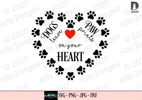 Dog Svg Dogs Leave Paw Prints On Your Heart Svg Etsy