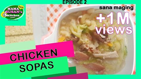 How To Cook Filipino Chicken Macaroni Sopas Perfect For Rainy Days Typhoonseason