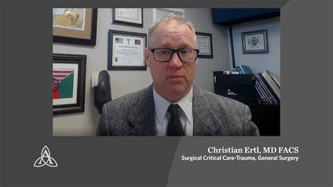 Meet Christian W Ertl MD Surgical Critical Care Trauma General