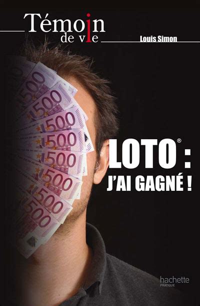 Loto J Ai Gagné Broché Louis Simon Achat Livre Fnac