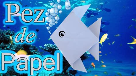 Como Hacer Un Pez De Papel Origami Youtube