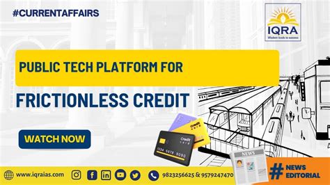 UPSC Editorial On Public Tech Platform For Frictionless Credit