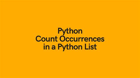 Python Count Number Of Occurrences In List Ways Datagy