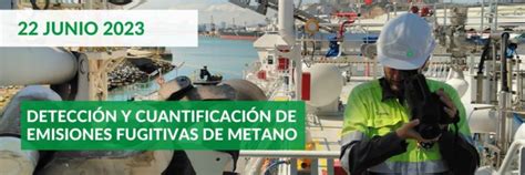 Detección y cuantificación de emisiones fugitivas de metano - INERCO