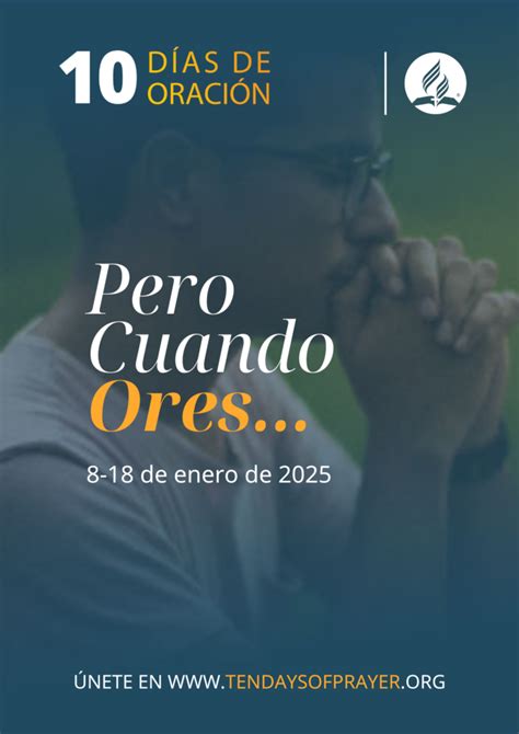 10 Días De Oración 2025 Iglesia Adventista Del Séptimo Día División Interamericana