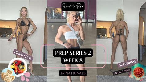 ROAD TO PRO WEEK 8 BIKINI PREP FDOE Recovering From COVID YouTube