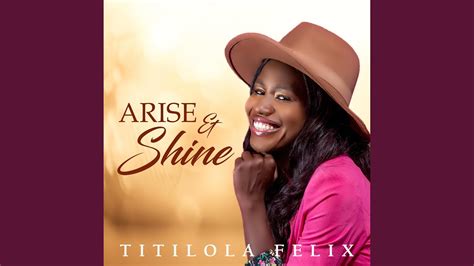 Arise And Shine Youtube