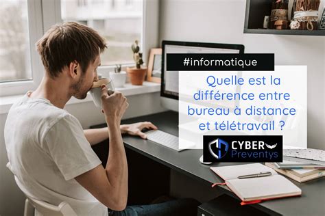 Quelle Est La Différence Entre Bureau à Distance Et Télétravail