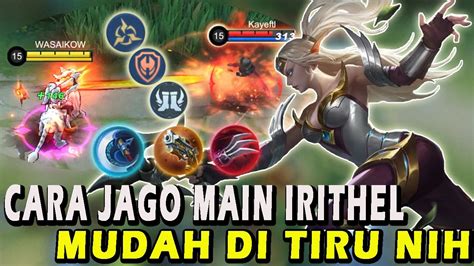 Cara Main Irithel Terbaru Build Emblem Dan Item Irithel Tersakit