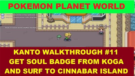 Poke Nexus Ppo Kanto Walkthrough Get Soul Badge From Koga And