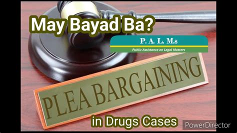 Palms Episode Plea Bargaining In Drugs Cases May Bayad Nga Ba